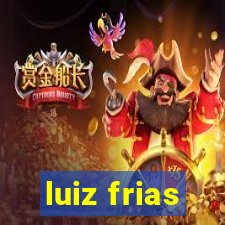 luiz frias